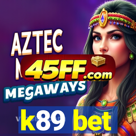 k89 bet